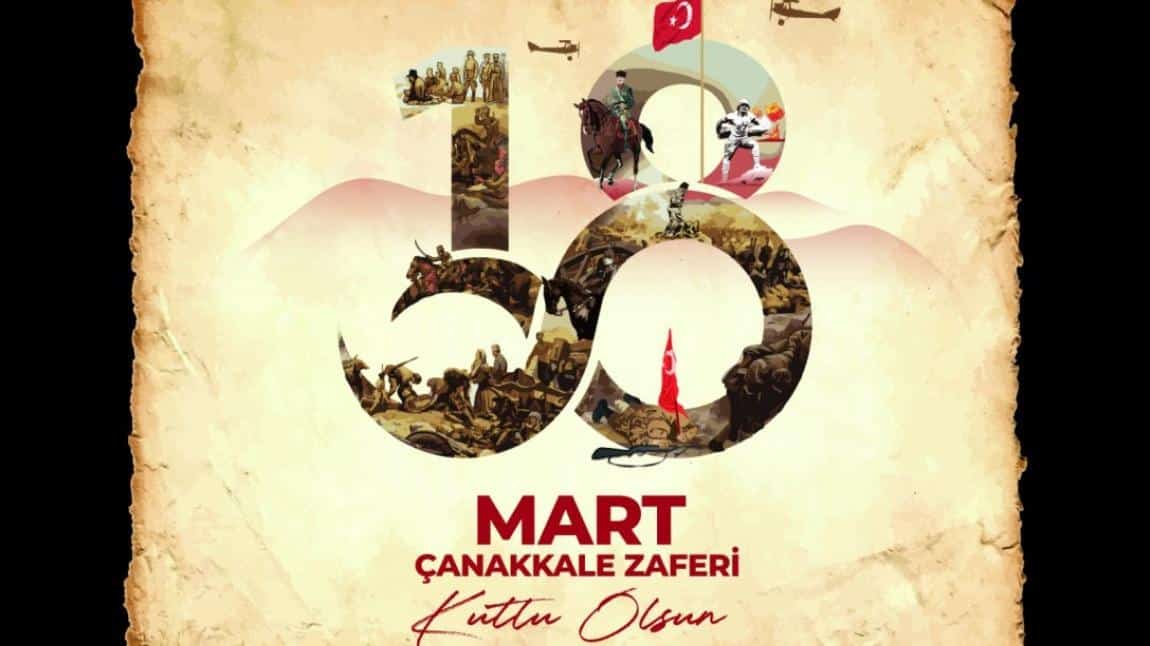 18 Mart Şehitleri Anma Günü ve Çanakkale Deniz Zaferi Kutlu Olsun!